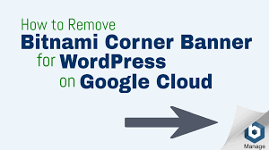 How To Remove Bitnami Corner Banner From WordPress on Google Cloud