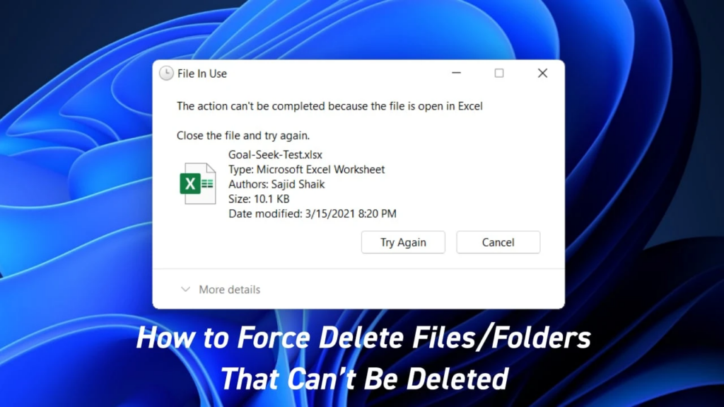 Can't Delete a File or Folder in Windows 10? Force Delete It