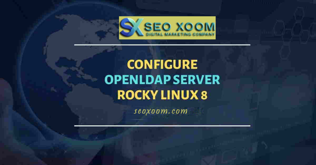 Install and Configure OpenLDAP Server on Rocky Linux 8 / AlmaLinux 8