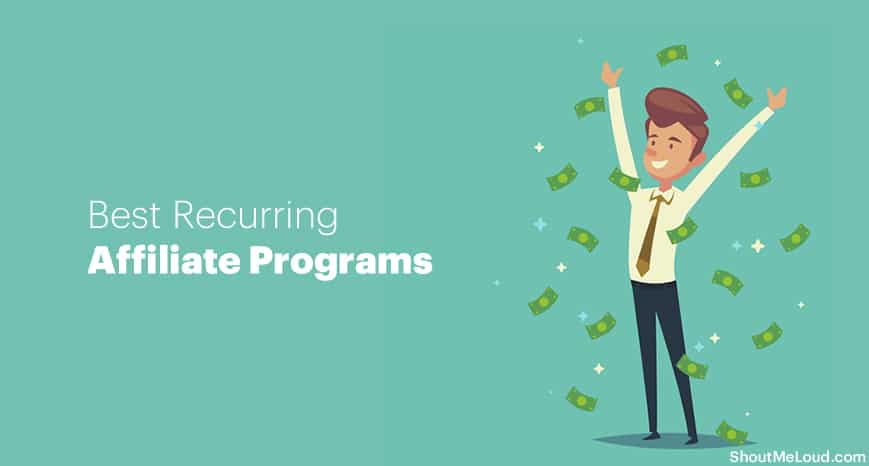 7 Best Recurring Affiliate Programs to Earn Passive Income