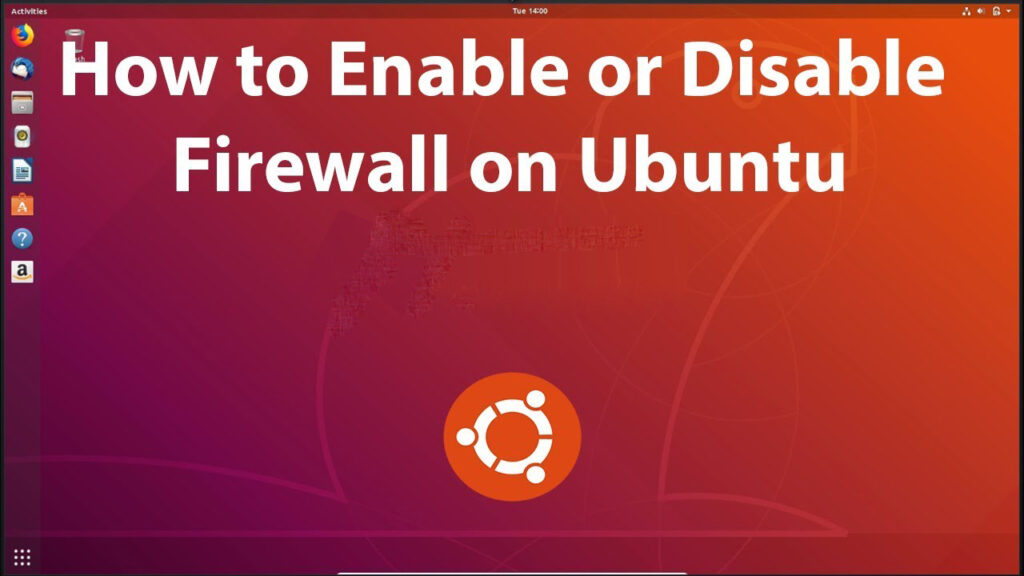 Steps to Enable-Disable UFW in Ubuntu