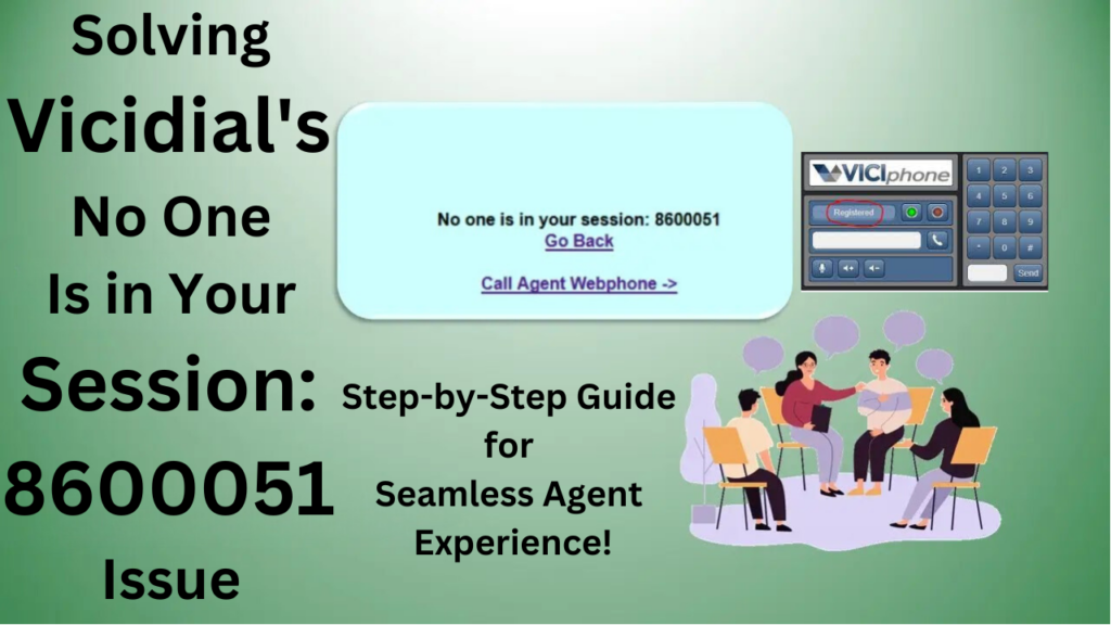 Image: Vicidial No One Is in Your Session A Step-by-Step Guide for Seamless Agent Experience!