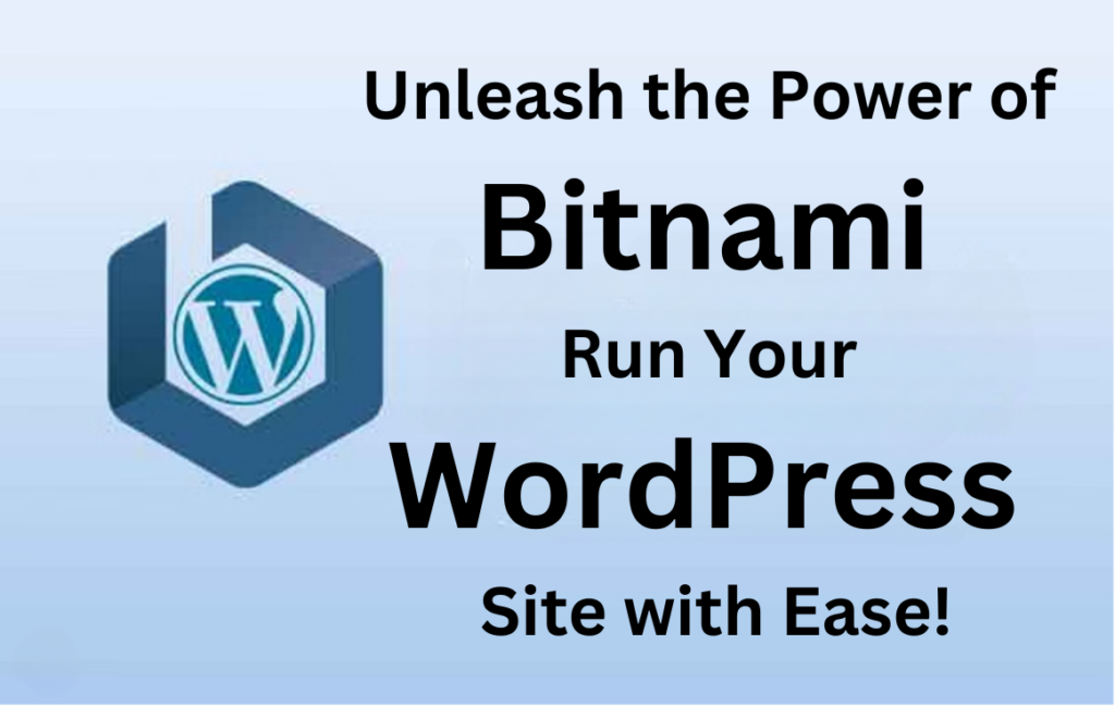 Image: Unleash the Power of Bitnami: Run Your WordPress Site with Ease!