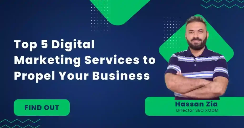 Top 5 Digital Marketing Services to Propel Your Business