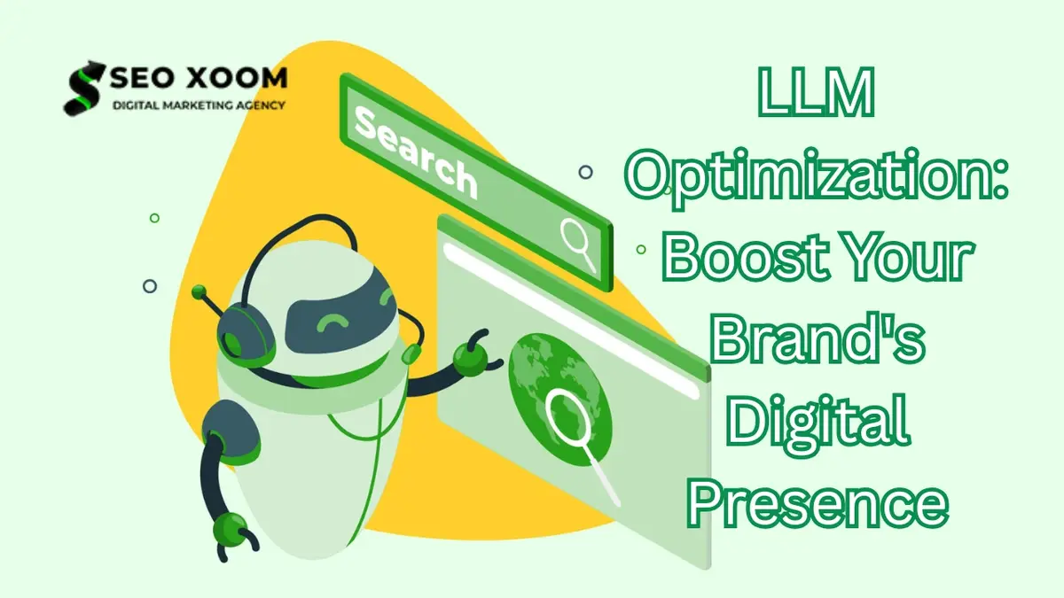 LLM Optimization: Boost Your Brand's Digital Presence