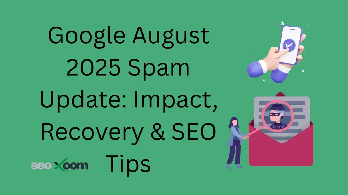 Google August 2025 Spam Update: Impact, Recovery & SEO Tips